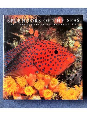 Splendors of the Seas: The Photographs of Norbert Wu Hardcover Coffee Table Book